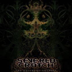 Severed Crotch : The Nature of Entropy
